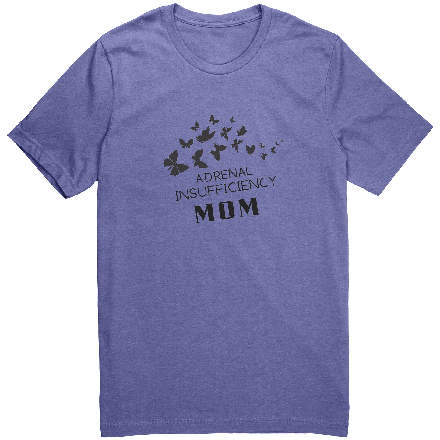 Adrenal Insufficiency Mom T-Shirt